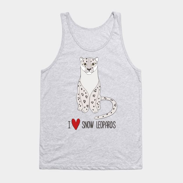 I Love Snow Leopards Cute Beautiful Snow Leopard Design Tank Top by Dreamy Panda Designs